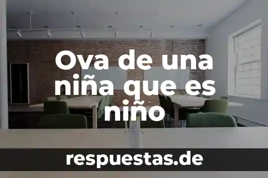 Que es una niña que dice mentiras decia 3 Ova de una niña que es niño