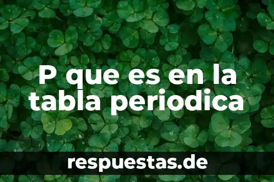 Que es la estructura cristalina en la tabla periodica 3 P que es en la tabla periodica