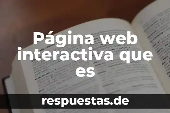 Que es produccion pagina de unam 7 Página web interactiva que es