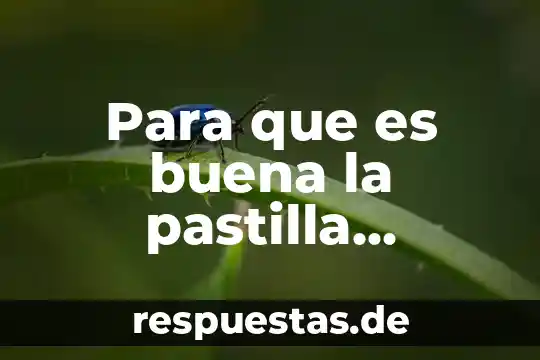 Qué es la pastilla negra definición 4 Para que es buena la pastilla metamizol