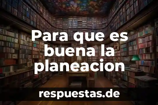 Una buena conclusión de que es la adolescencia 8 Para que es buena la planeacion