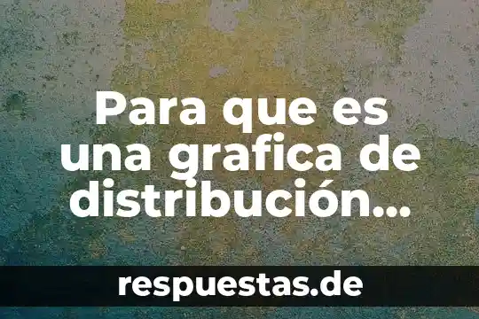 Qué es una figura y una gráfica 5 Para que es una grafica de distribución normal