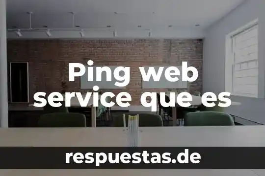 Ping web service que es