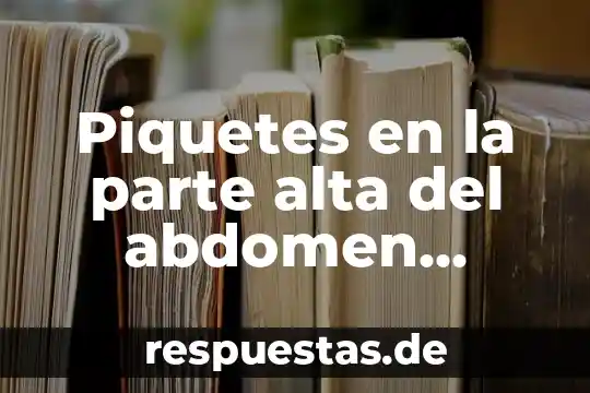 Piquetes en la parte alta del abdomen izquierdo que es