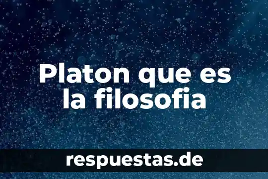 Que es la filosofia animal 3 Platon que es la filosofia