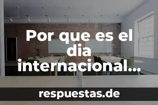 Qué es el principio de reciprocidad internacional 6 Por que es el dia internacional del hombre