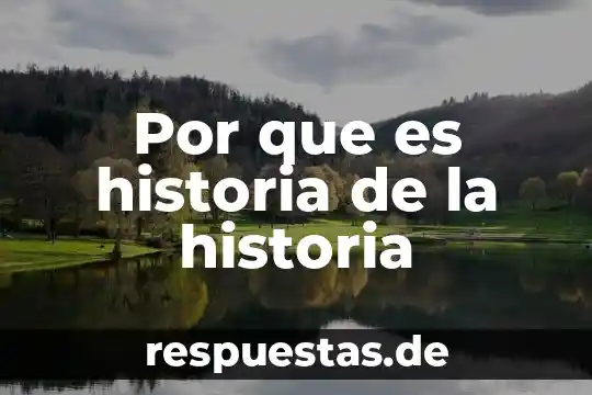 Que es una fuente directa de la historia 6 Por que es historia de la historia
