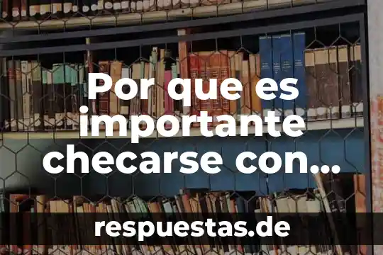 Por qué es importante lavandería en los hoteles 6 Por que es importante checarse con el doctor