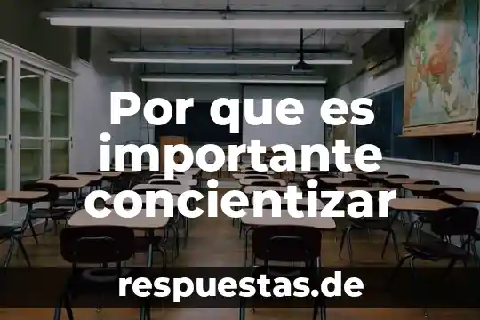 Por que es importante concientizar