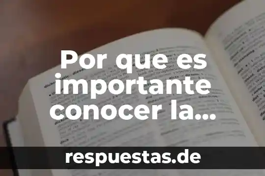 Que es conocer para el ser humano 8 Por que es importante conocer la historia de otros paises