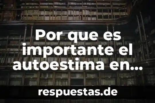 Que es bueno para los nervios y estres 7 Por que es importante el autoestima en niños