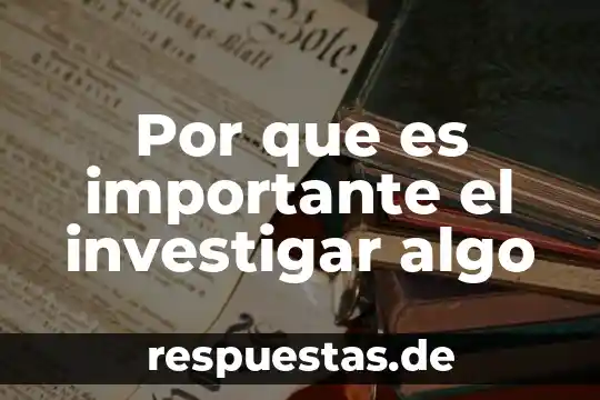 Que es algo plano 8 Por que es importante el investigar algo