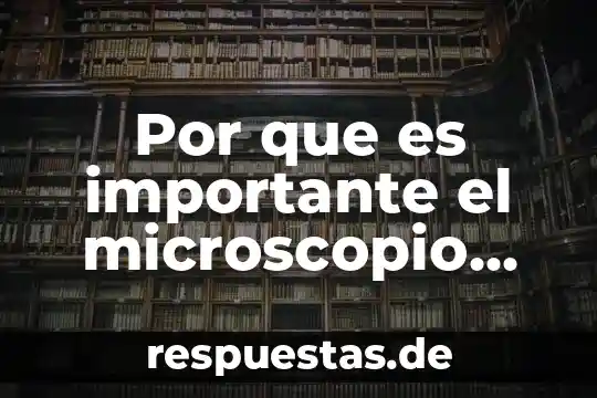 Qué es un compuesto orgánico neutro 7 Por que es importante el microscopio compuesto