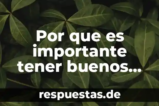 Por que es importante tener buenos habitos en casa