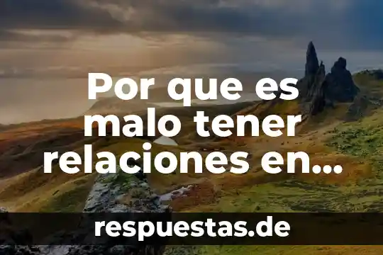 Que es tener mi vida en sociedad 6 Por que es malo tener relaciones en la cuarentena