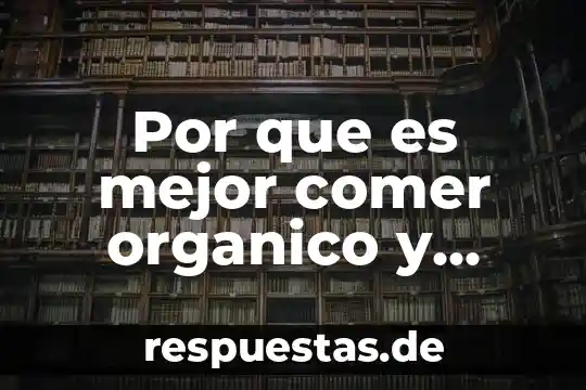 Que es mejor chocolate abuelita o ibarra 5 Por que es mejor comer organico y local