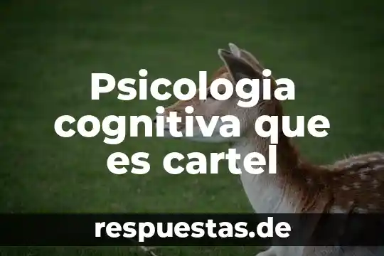 Que es el razonamiento en psicologia cognitiva 7 Psicologia cognitiva que es cartel