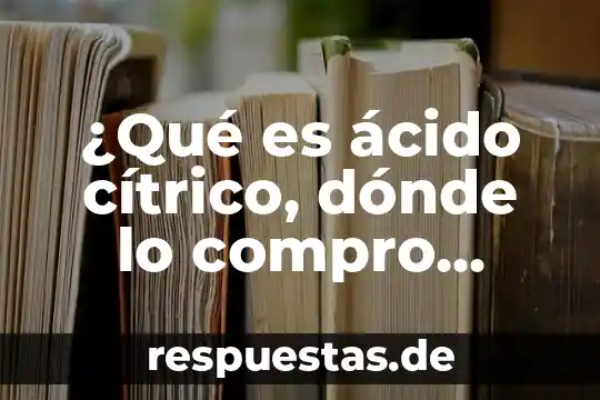 Que es el horizonte de deuda y como se calcula 4 ¿Qué es ácido cítrico, dónde lo compro, tiene otro nombre?