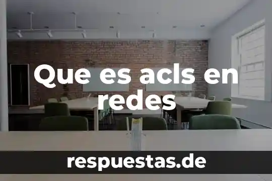 Que es acls en redes