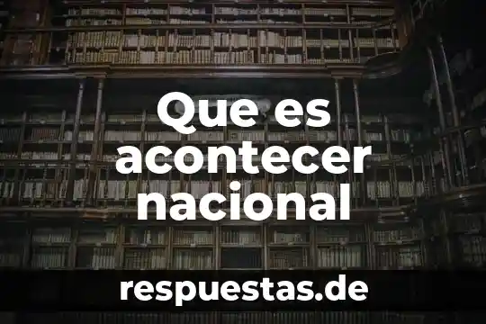 Qué es una olimpiada nacional 3 Que es acontecer nacional