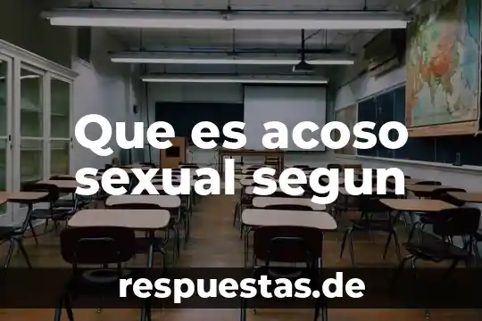 Qué es el acoso escolar en México conclusión 4 Que es acoso sexual segun