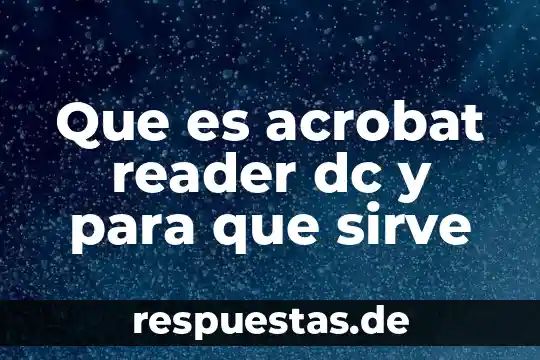 Que es la vaselina solida y para que sirve 6 Que es acrobat reader dc y para que sirve