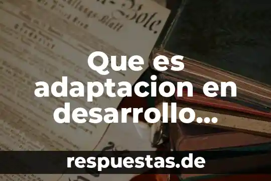 Que es ser humano altruista 7 Que es adaptacion en desarrollo humano
