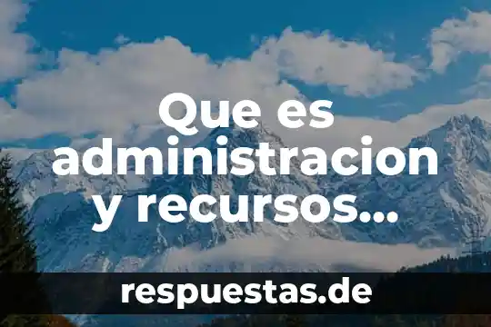 Qué es un animal salvaje ejemplos 3 Que es administracion y recursos humanos