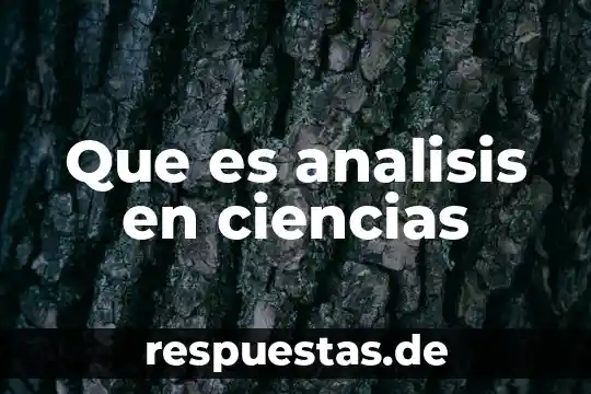 Que es un analisis de plataforma 8 Que es analisis en ciencias