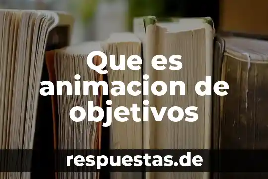 Qué es argumento en lenguaje 5 Que es animacion de objetivos
