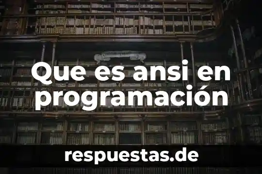 Que es ansi en programación