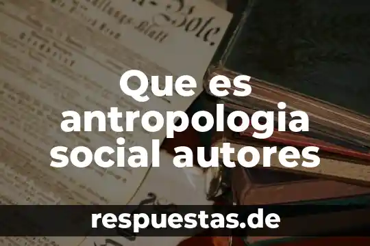Hacinamiento social que es 3 Que es antropologia social autores