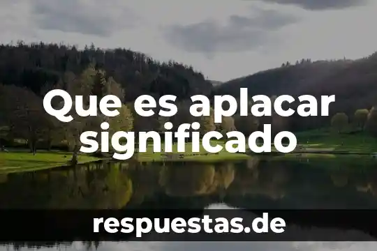 Que es obstaculo significado 6 Que es aplacar significado