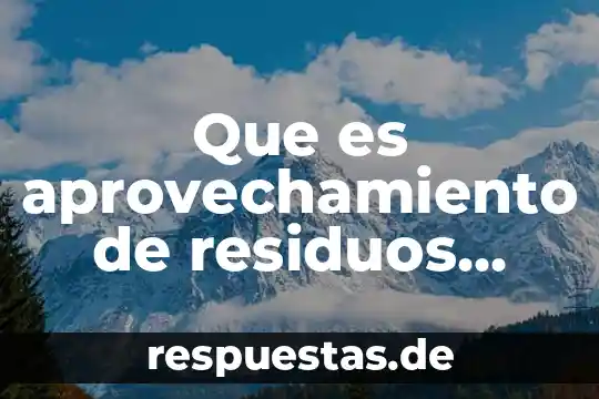 Qué es el número INE en residuos peligrosos 3 Que es aprovechamiento de residuos organicos