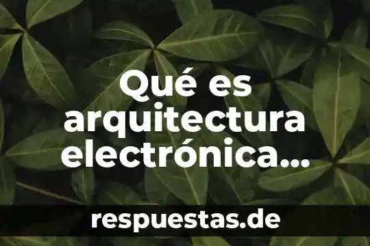 Voltimetro digital que es 5 Qué es arquitectura electrónica digital