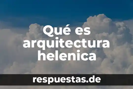 Que es programación en escalera 8 Qué es arquitectura helenica