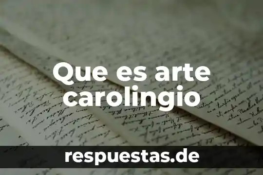 Que es el arte eritico 6 Que es arte carolingio