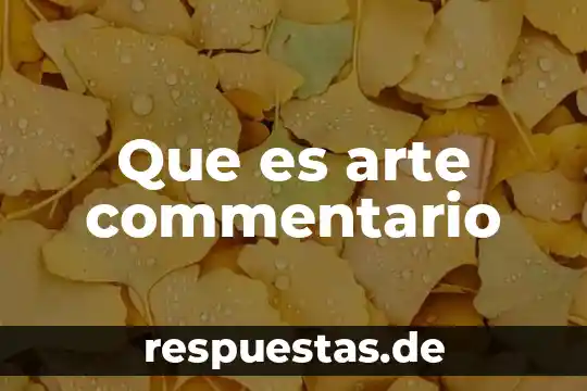 Que es el arte contemporáneo 5 Que es arte commentario