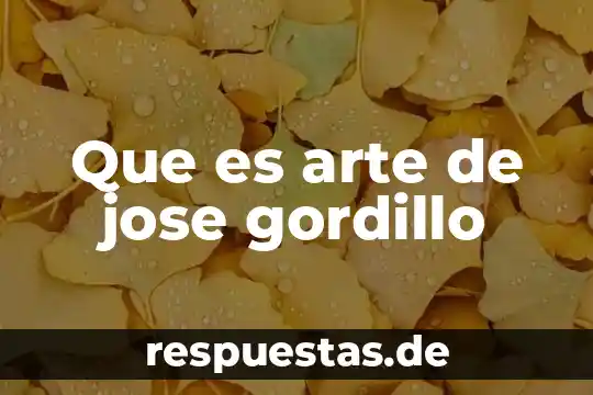Diseminado que es en el arte 8 Que es arte de jose gordillo
