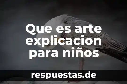 Que es la comunicacion asertiva en los niños 3 Que es arte explicacion para niños