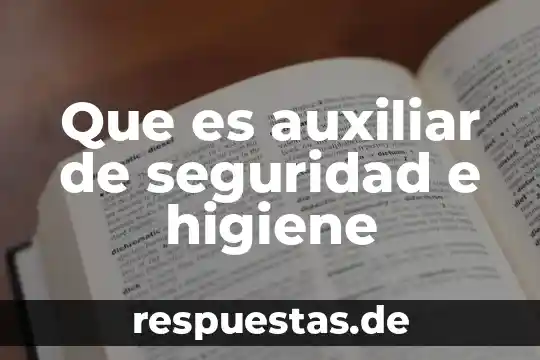 Que es la higiene personal frases 4 Que es auxiliar de seguridad e higiene