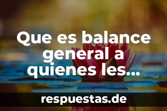 Que es una figura bidimennsional de artes 8 Que es balance general a quienes les interesa