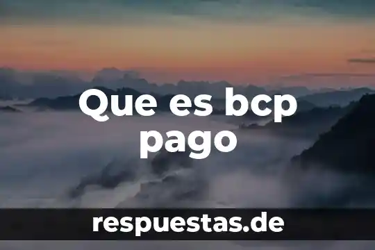 Que es xml de pago 8 Que es bcp pago