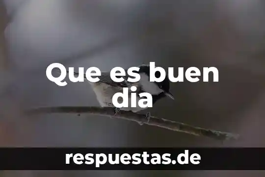 El que es buen gallo donde quiera canta significado 8 Que es buen dia