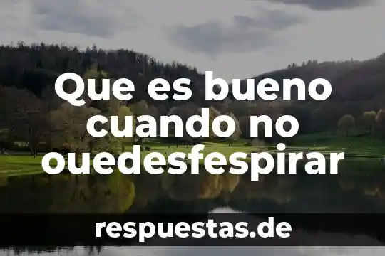 Porter que es lo que piensas cuando el sol despierta 3 Que es bueno cuando no ouedesfespirar