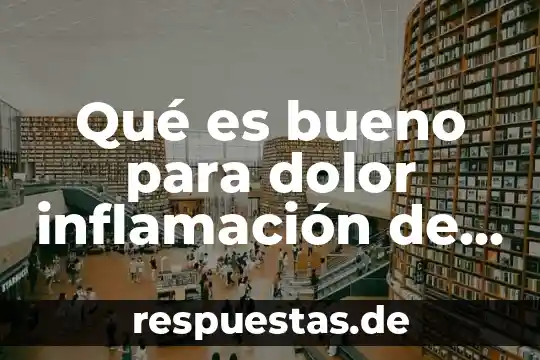 Que es un mediador quimico del dolor 8 Qué es bueno para dolor inflamación de la colitis