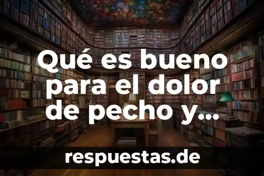 Que es un mediador quimico del dolor 5 Qué es bueno para el dolor de pecho y garganta