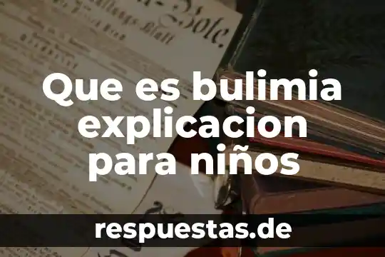 Que es un ser inerte para niños 8 Que es bulimia explicacion para niños