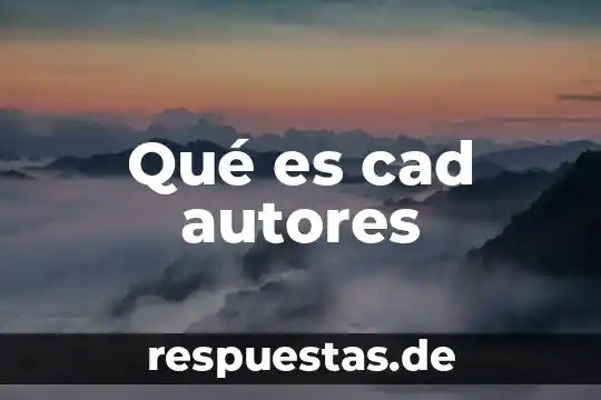 Que es contabilidad significado de algunos autores 7 Qué es cad autores