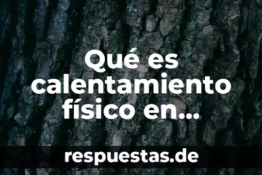 Qué es calentamiento físico en basketball